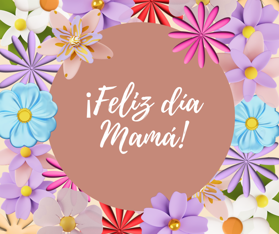 Feliz Día de la Madre